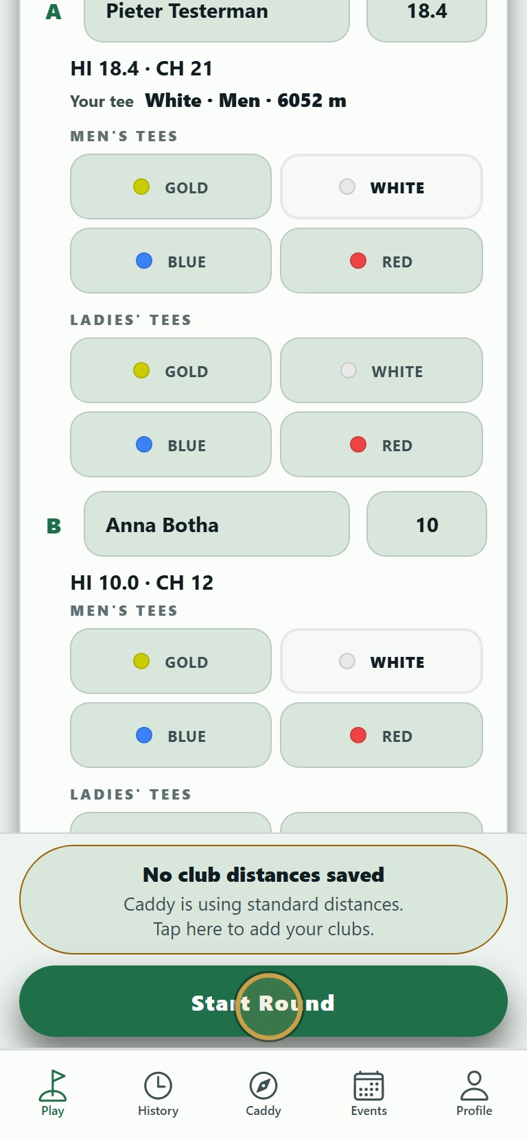 Tap Start Round. The round opens on your starting hole.